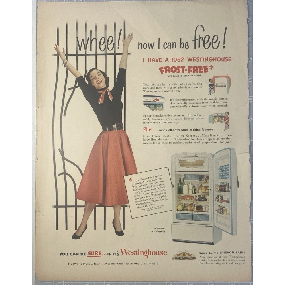 Westinghouse Frost-Free Automatic Refrigerator "Now I Can Be Free!" Print Ad '52